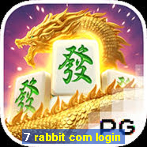 7 rabbit com login